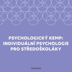 Psychologický kemp individuální psychologie pro středoškoláky